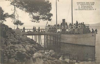 CPA FRANCE 06" Cannes, Service des Iles, Cie Chanteclair, le Débarcadère de St Honorat"