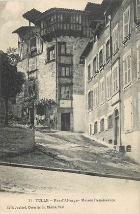 CPA FRANCE 19 " Tulle, Maison Rennaissance Rue d'Alverge"