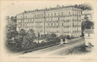 CPA FRANCE 83 " Hyères les Palmiers, Le Grand Hôtel des Palmiers"