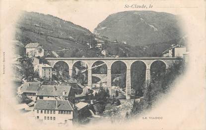 CPA FRANCE 39 " St Claude, Le viaduc"