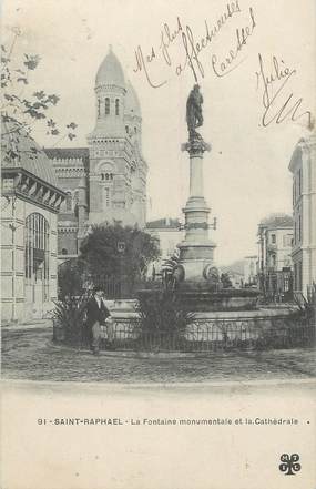 CPA FRANCE 83" St Raphaël, La fontaine monumentale et la Cathédrale"