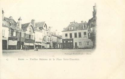 CPA FRANCE 51 " Reims, Vieilles maisons de la Place St Timothée"