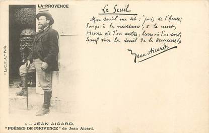 CPA FRANCE 13 "Série La Provence, Jean Aicard, poète" / FOLKLORE / JEAN AICARD