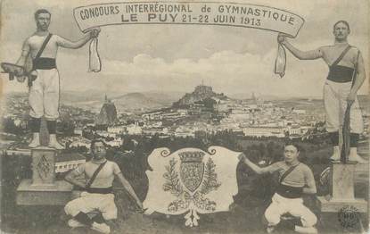 CPA FRANCE 43 " Le Puy, en Velay, Concours Interrégional de Gymnastique 21 22 juin 1913"