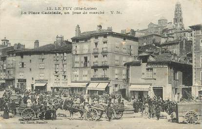 CPA FRANCE 43 " Le Puy en Velay, La Place Cadelade un jour de marché"