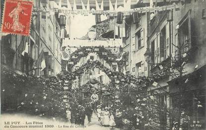 CPA FRANCE 43 " Le Puy en Velay, Les fêtes du concours musical de 1909 Rue du collège"