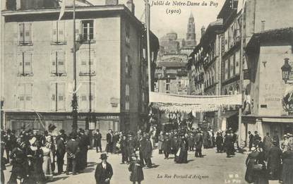 CPA FRANCE 43 " Le Puy en Velay, Jubilé de Notre Dame du Puy Rue Portail d'Avignon"