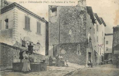 CPA FRANCE 83 " Châteaudouble, La fontaine et la Mairie"