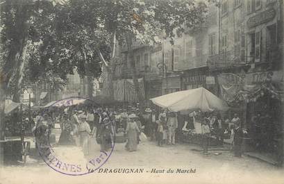 CPA FRANCE 83 " Draguignan, Haut du marché"