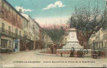 CPA FRANCE 83 "Hyères Les Palmiers, Statue Moussillon et Place de la République"