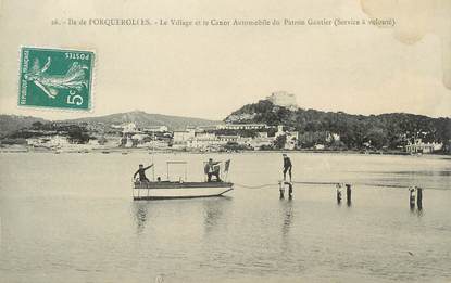 CPA FRANCE 83 "Ile de Porquerolles, Le village et le canot automobile du Patron Gautier"