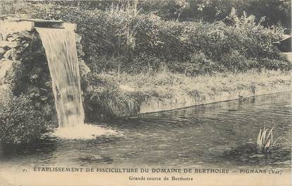 CPA FRANCE 83 " Pignans, Etablissement de pisciculture du Domaine de Berthoire"
