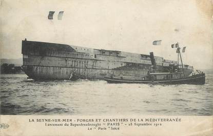 CPA FRANCE 83 "La Seyne sur Mer, Forges et chantiers de la Méditerranée, Lancement du Superdreadnought Paris"