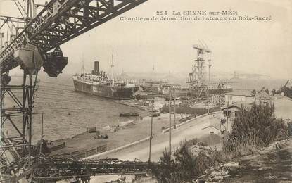 CPA FRANCE 83 "La Seyne sur Mer, Chantiers de démolition de bâteaux au Bois Sacré"