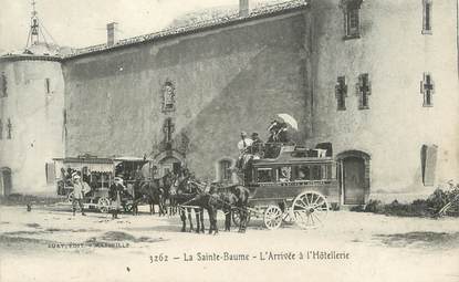 CPA FRANCE 83 "La Ste Baume, L'arrivée de l'Hôtellerie"
