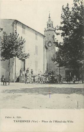 CPA FRANCE 83 " Tavernes, Place de l'Hôtel de Ville"