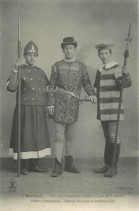 CPA FRANCE 18 " Bourges, Fêtes de l'Argentier Jacques Coeur, Milice communale Officier du Guet et Hallebardier"