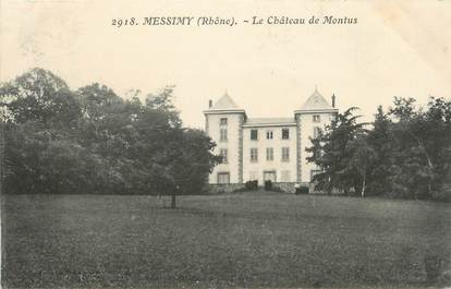 CPA FRANCE 69 " Messimy, Le Château de Montus"