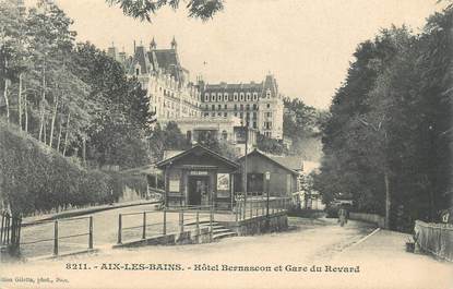 CPA FRANCE 73 " Aix les Bains, Hôtel Bernascon et Gare du Revard"