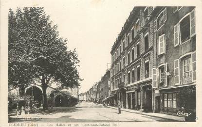 CPA FRANCE 38 " Crémieu, Les Halles et Rue Lieutenant Colonel Bel"