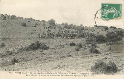 / CPA FRANCE 83 "Signes, tirs de combat de l'infanterie coloniale à Chibron"