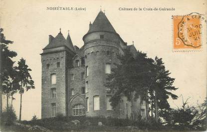 CPA FRANCE 42 "Noirétable, Château de la Croix de Guirande"