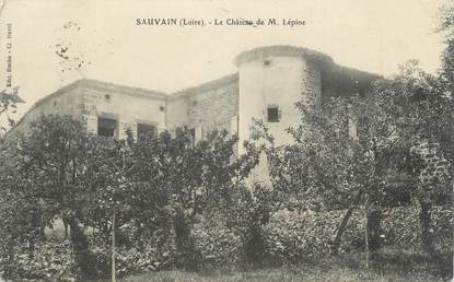 CPA FRANCE 42 "Sauvain, Le Château de M. Lepine"