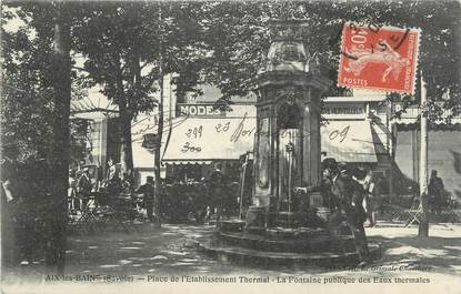 CPA FRANCE 73 " Aix les Bains, Place de l'Etablissement Thermal, la fontaine publique"