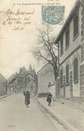 / CPA FRANCE 18 "Yvoy le pré, grande rue"