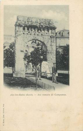 CPA FRANCE 73 " Aix les Bains, Arc Romain de Campanus"