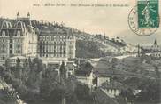 73 Savoie CPA FRANCE 73 " Aix les Bains, Hôtel Bernascon et Château de la Roche du Roi"