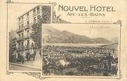 73 Savoie CPA FRANCE 73 " Aix les Bains, Le Nouvel Hôtel"