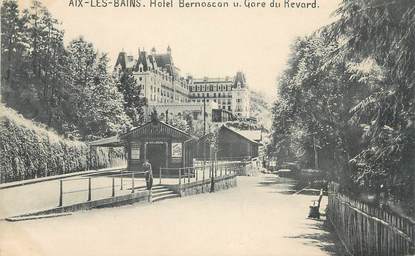 CPA FRANCE 73 " Aix les Bains, Hôtel Bernascon, Gare du Revard"