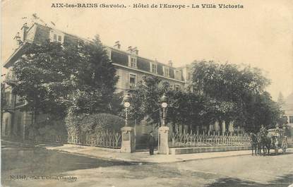 CPA FRANCE 73 " Aix les Bains, Hôtel de l'Europe, La Villa Victoria"