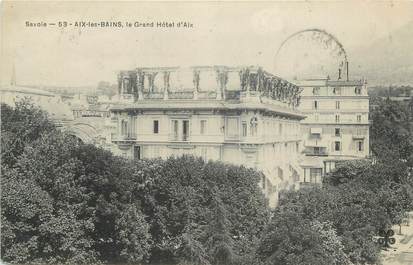 CPA FRANCE 73 " Aix les Bains, Le Grand Hôtel d'Aix"