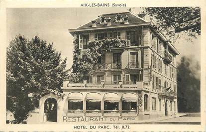 CPA FRANCE 73 " Aix les Bains, Hôtel Restaurant du Parc"
