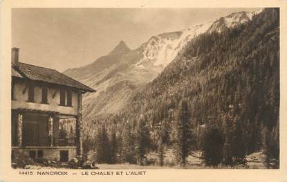 CPA FRANCE 73 "Nancroix , Le chalet et l'Aliet"