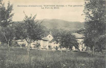 CPA FRANCE 73 " Venthon, Vue générale , le Fort du Mont"