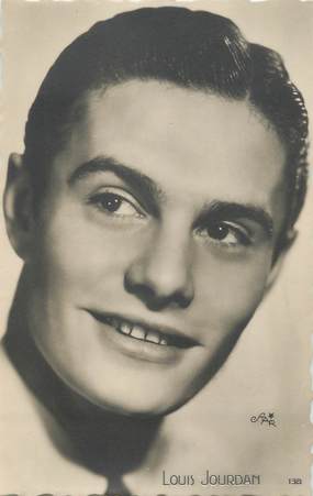 CPA ARTISTE " Louis Jourdan"