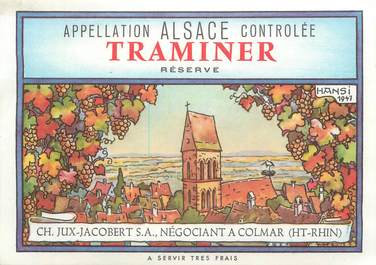 CPA / ETIQUETTE / ILLUSTRATEUR HANSI "Traminer Réserve en Alsace"