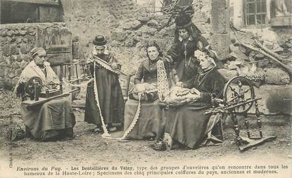 CPA FRANCE 43 "Les dentellières du Velay, environs du Puy" / FOLKLORE