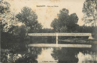 / CPA FRANCE 10 "Ramerupt, pont sur l'aube"