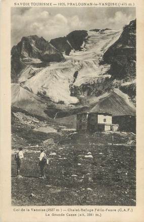 CPA FRANCE 73 " Pralognan , Col de la Vanoise, Chalet-refuge Félix Faure, la Grande Casse"