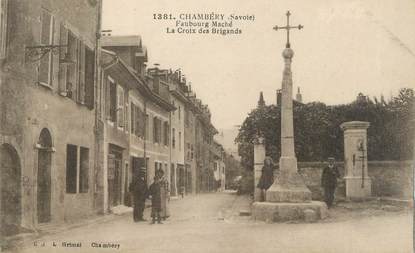 CPA FRANCE 73 " Chambéry, Faubourg Maché et la Croix des Brigands"