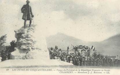 CPA FRANCE 73 " Chambéry, Le monument J.J. Rousseau, Voyage du Président de la République"