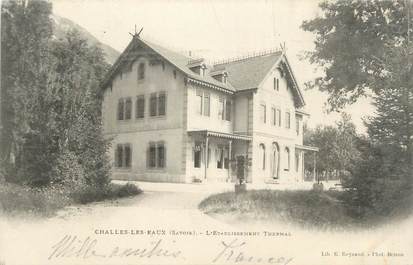 CPA FRANCE 73 " Challes les Eaux, L'établissement thermal"