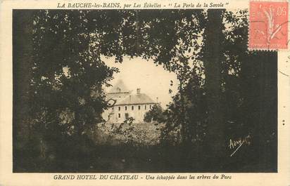 CPA FRANCE 73 " La Bauche les Bains, Le Grand Hôtel du Château"