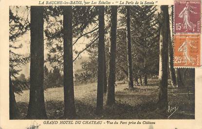CPA FRANCE 73 " La Bauche les Bains, Vue du Parc du Grand Hôtel du Château"