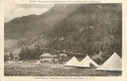 CPA FRANCE 73 " Environs de St Pierre d'Entremont, Chalet Hôtel et Campement du Cirque de Saint Même"
