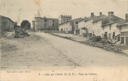 CPA FRANCE 13 "Calas par Cabriès, Place du Château"
